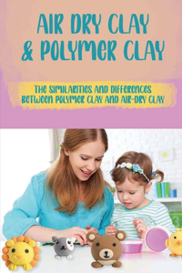 Air Dry Clay & Polymer Clay