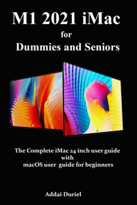 M1 2021 iMac for Dummies and Seniors