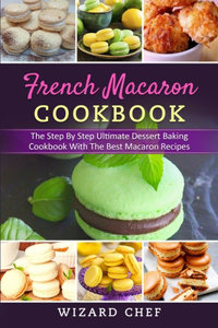 French Macaron Cookbook