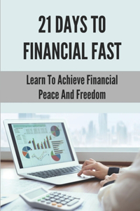21 Days To Financial Fast
