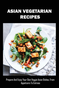 Asian Vegetarian Recipes