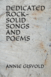 Dedicated Rock-Solid Songs and Poems