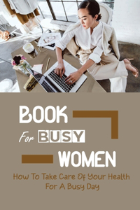 Book For Busy Women