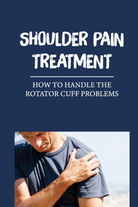 Shoulder Pain Treatment