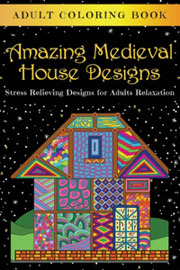 Amazing Medieval House Designs