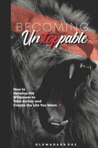 Becoming Unstoppable
