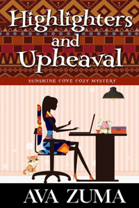 Highlighters and Upheaval