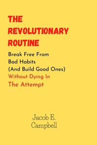 The Revolutionary Routine