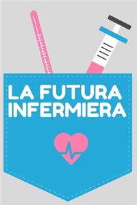 La futura infermiera