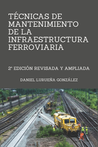 Técnicas de mantenimiento de la infraestrutura ferroviaria