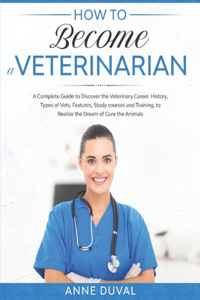 How to Become a Veterinarian