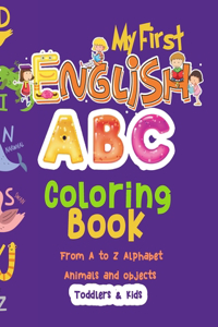 My First English ABC coloring book From A to Z Alphabet Animals and objects Toddlers & Kids