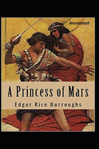 A Princess of Mars Annotated