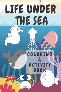 Life Under The Sea Coloring & Activity Book