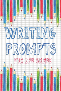 Writing Prompts For 2nd Grade