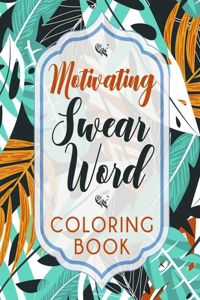Motivating Swear Word Coloring Book