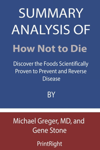 Summary Analysis Of How Not to Die