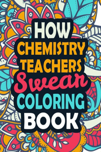 How Chemistry Teachers Swear Coloring Book