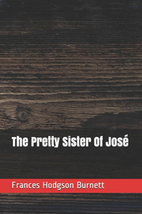 The Pretty Sister Of José