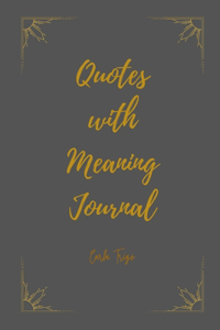 Quotes with Meaning Journal