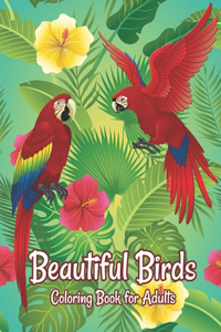 Beautiful Birds Coloring Book for Adults
