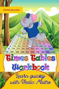 Times Tables Workbook Learn quickly with Vedic Maths