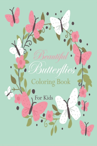 Beautiful Butterflies Coloring Book For Kids