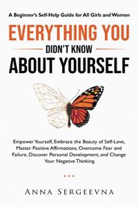 Everything You Didn't Know About Yourself