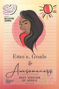 Emo's, Goals & Awesomeness