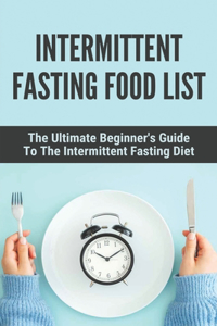 Intermittent Fasting Food List