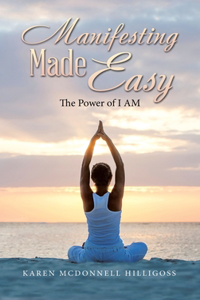 Manifesting Made Easy