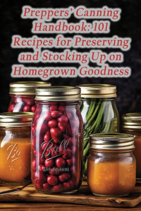 Preppers' Canning Handbook