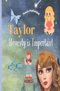 Taylor Honesty is Important