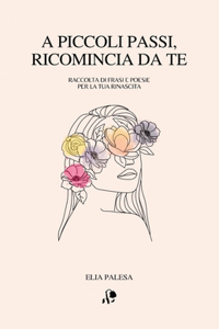 A piccoli passi, ricomincia da te