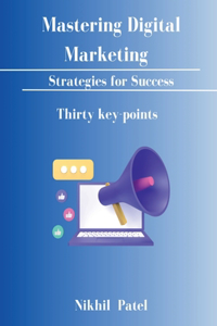 Mastering Digital Marketing