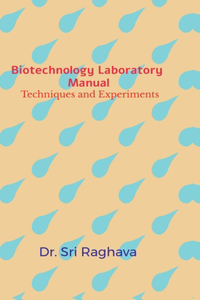 Biotechnology Laboratory Manual