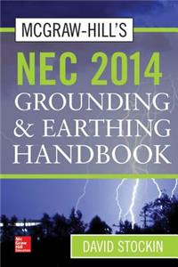 McGraw-Hill's NEC 2014 Grounding and Earthing Handbook