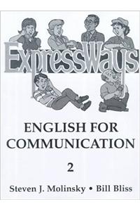 Expressways Book 2 *** Molinsky **