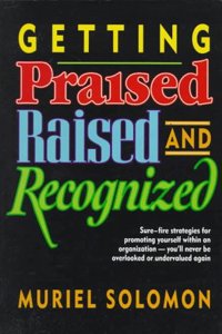 Getting Praised, Raised, and Recognized