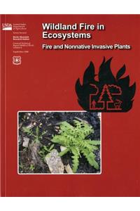 Wildland Fire in Ecosystems: Fire and Nonnative Invasive Plants