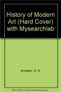 History of Modern Art (Hard Cover) with Mysearchlab
