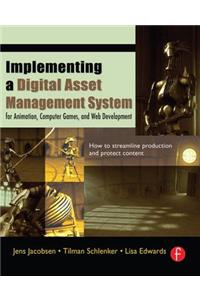 Implementing a Digital Asset Management System