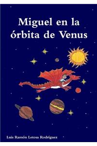 Miguel en la órbita de Venus