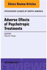 Adverse Effects of Psychotropic Treatments, an Issue of the Psychiatric Clinics