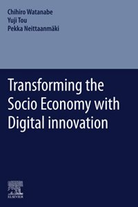 Transforming the Socio Economy with Digital Innovation