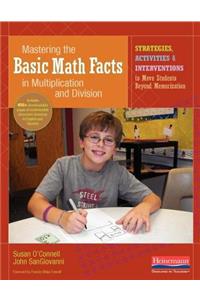 Mastering the Basic Math Facts in Multiplication and Division