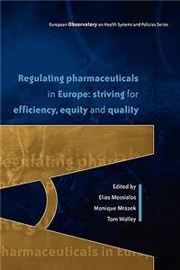 Regulating Pharmaceuticals in Europe