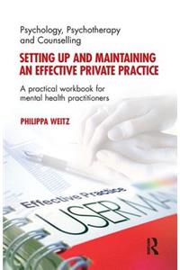 Setting Up and Maintaining an Effective Private Practice