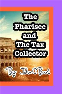 The Pharisee and the Tax Collector.