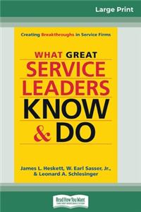 What Great Service Leaders Know and Do